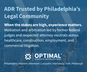 ADR Trusted by Philadelphia's Legal Community - When the stakes are high, experience matters. Mediation and arbitration led by former federal judges and respected attorney-neutrals across healthcare, construction, employment, and commercial litigation. DISPUTE RESOLUTIONS - Philadelphia | Malvern | Allentown | Lancaster | Harrisburg | York | Pittsburgh | OPTIMAL